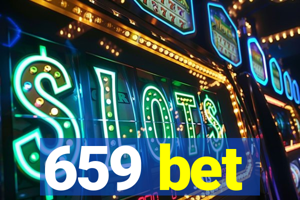 659 bet